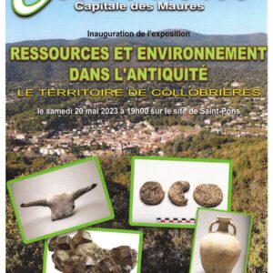 Lire la suite à propos de l’article Exposition – “Ressources et environnement dans l’Antiquité – Le territoire de Collobrières”